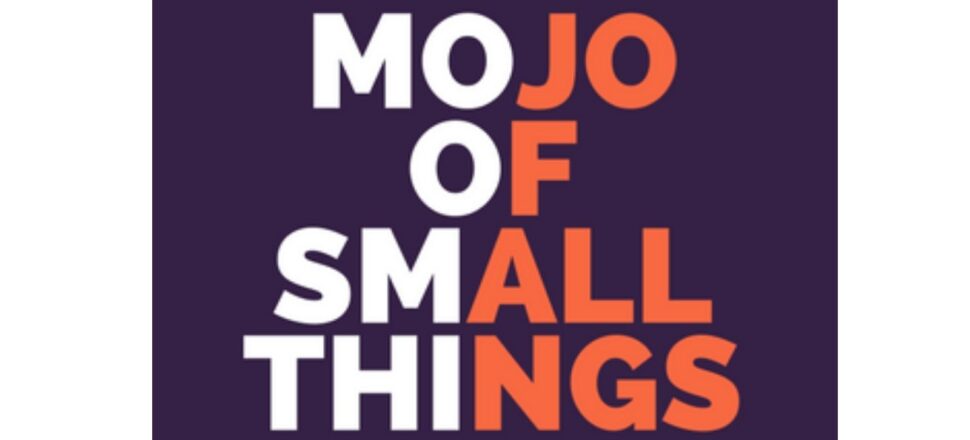 mojo of small things